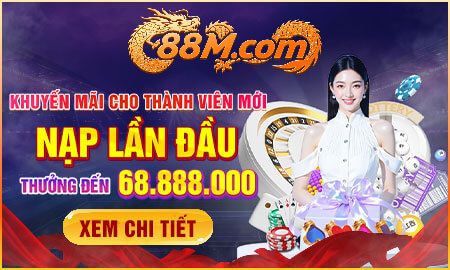 88M thưởng nạp đầu
